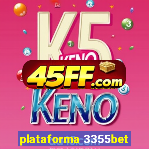 plataforma 3355bet